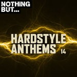 cover: Various - Nothing But... Hardstyle Anthems Vol 14