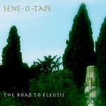 cover: Sens-o-tape - The Road To Eleusis