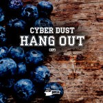 cover: Cyber Dust - Hang Out