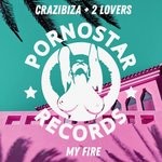 cover: Crazibiza & 2lovers - My Fire