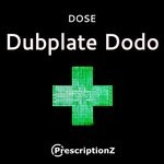 cover: Dose - Dubplate Dodo