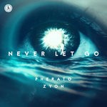 cover: Pherato & Zyon - Never Let Go (Extended Mix)