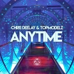 cover: Chris Deelay|Topmodelz - Anytime