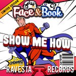 cover: Face & Book - Show Me How