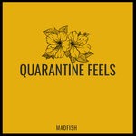 cover: Madfish - Quarantine Feels