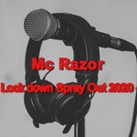 cover: Mc Razor - Lock Down Spray Out 2020