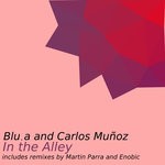 cover: Blu.a & Carlos Munoz - In The Alley