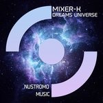 cover: Mixer-k - Dreams Universe