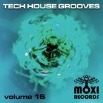 cover: Gordon Truerock|Jak Jaxon|Tony Thomas|Vortex - Moxi Tech House Grooves Vol 16