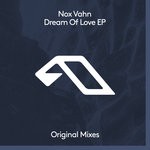 cover: Nox Vahn - Dream Of Love EP