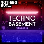 cover: Various - Nothing But... Techno Basement Vol 08