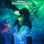 cover: Denbray - Canyon/Arcadia