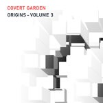 cover: Covert Garden - Origins - Volume 3