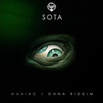 cover: Sota - Maniac/Onna Riddim