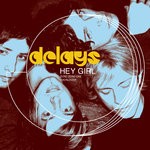 cover: Delays - Hey Girl