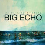 cover: The Morning Benders - Big Echo