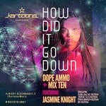 cover: Dope Ammo|Jasmine Knight|Mix Ten - How Did It Go Down