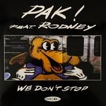 cover: Pak!|Rodney - We Don't Stop