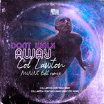 cover: Col Lawton - Don't Walk Away EP