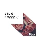 cover: Lil G - I Need U