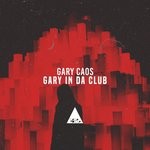 cover: Gary Caos - Gary In Da Club