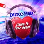 cover: Dizko H3d - Listen To Your Heart