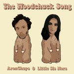 cover: ARONCHUPA|Little Sis Nora - The Woodchuck Song