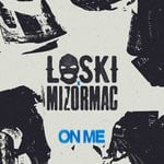 cover: Loski|Mizormac - On Me