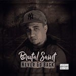 cover: Brutal Saint - Never Go Back