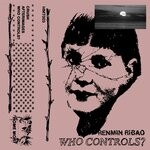 cover: Renmin Ribao - Who Controls?