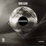 cover: D-medina - Born Again