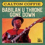 cover: Calton Coffie - Babilan U Throne Gone Down