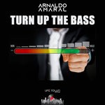 cover: Arnaldo Amaral - Turn Up The Bass