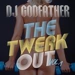 cover: Dj Godfather - The Twerkout Vol 1