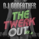 cover: Dj Godfather - The Twerkout Vol 2