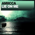 cover: Amiicca - Lie On Me