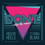 cover: Emma Blakk|High On Heels - Don't Stop The Music