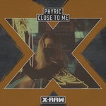 cover: Phyric - Close To Me