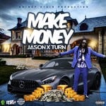 cover: Jason X Turn - Make Money (Explicit)