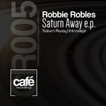 cover: Robbie Robles - Saturn Away EP