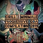 cover: Various - Cirillo Minimale Progressive Goa 2019