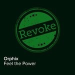 cover: Orphix - Feel The Power