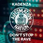 cover: Kadenza - Don't Stop The Rave