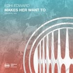 cover: Edhi Edward - Makes Her Want To (Extended Mix)