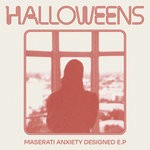 cover: Halloweens - Maserati Anxiety Designed EP