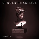 cover: Where It's Att - Louder Than Lies