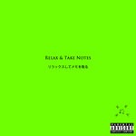 cover: Jonathan Cloud - Relax & Take Notes (Explicit)