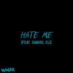 cover: Samuel Eli|Wndr - Hate Me