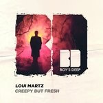 cover: Loui Martz - Creepy But Fresh