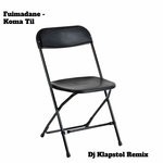 cover: Fuimadane - Koma Til (DJ Klapstol Remix)